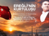 ERDEMİR’DEN EREĞLİ’NİN KURTULUŞ YIL DÖNÜMÜNÜ MESAJI