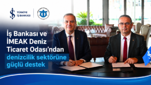 DENİZCİLİK SEKTÖRÜNE ÖZEL İŞ BİRLİĞİ PROTOKOLÜ İMZALANDI