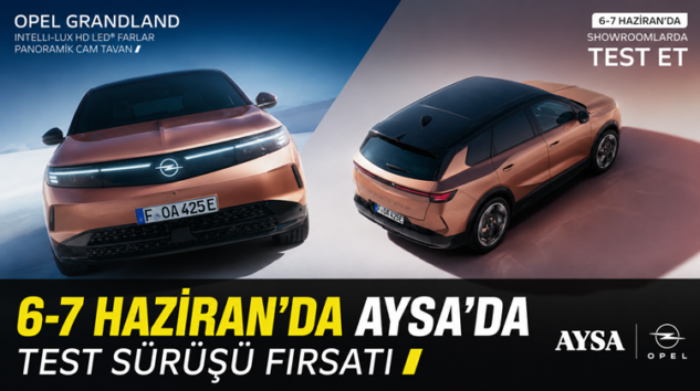 OPEL GRANDLAND, EREĞLİ’DE TEST SÜRÜŞÜNE ÇIKIYOR