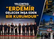 TÜRKİYE’NİN ÇELİK GÜCÜ ERDEMİR 61. İŞLETME YILINI KUTLUYOR