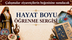 HALK EĞİTİM MERKEZİ SERGİSİ 3 HAZİRAN’DA AÇILIYOR