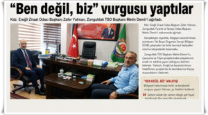 YALMAN, ZTSO BAŞKANI DEMİR’İ AĞIRLADI