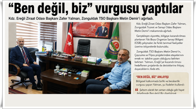 YALMAN, ZTSO BAŞKANI DEMİR’İ AĞIRLADI