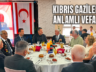 KIBRIS GAZİLERİ ONURUNA VEFA BULUŞMASI
