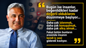 GÜNÜMÜZÜN EN ÖNEMLİ DEĞERİ: İNSAN KALABİLMEK