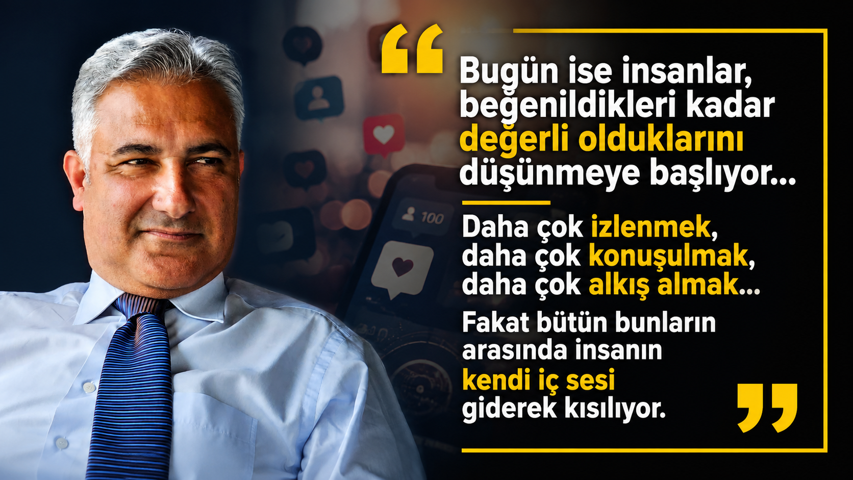 GÜNÜMÜZÜN EN ÖNEMLİ DEĞERİ: İNSAN KALABİLMEK