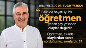 HAYAT GERÇEKTEN İYİ BİR ÖĞRETMEN MİDİR?