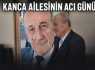 HACI ALİ KANCA’NIN VEFATI AİLEYİ YASA BOĞDU!