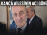 HACI ALİ KANCA’NIN VEFATI AİLEYİ YASA BOĞDU!