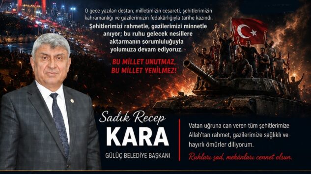 KARA: “BU MİLLET UNUTMAZ, BU VATAN BÖLÜNMEZ”
