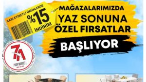 7A YAPI MARKET MAĞAZALARINDA YAZ SONU FIRSATLARI