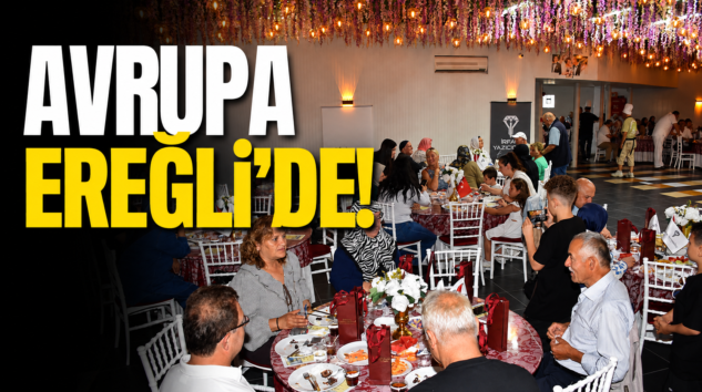 YAZICIOĞLU EV SAHİPLİĞİNDE GURBETÇİLERLE ANLAMLI BULUŞMA
