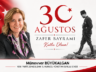 MÜNEVVER BÜYÜKALGAN 30 AĞUSTOS ZAFER BAYRAMINI KUTLADI