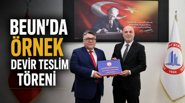 BEUN REKTÖRÜ ULUSOY GÖREVİ ÖZÖLÇER’DEN DEVRALDI