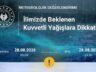 KUVVETLİ YAĞIŞ UYARISI!