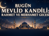 MEVLİD KANDİLİMİZ MUBAREK OLSUN