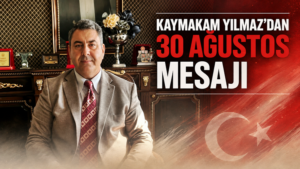 “30 AĞUSTOS ZAFERİ BİR VAROLUŞ DESTANIDIR”
