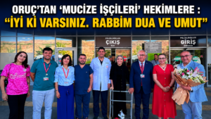 SAADET ORUÇ 113 GÜN SONRA TABURCU OLDU