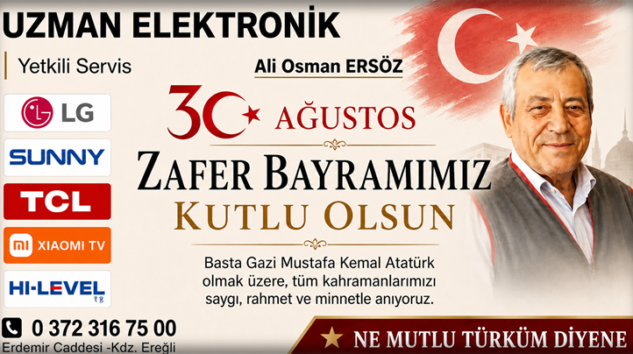 UZMAN ELEKTRONİK ALİ OSMAN ERSÖZ ZAFER BAYRAMINI KUTLADI