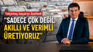 ERDEMİR, YILIN İLK YARISINDA GÜÇLÜ PERFORMANS SERGİLEDİ