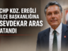 CHP EREĞLİ’DE 2.ARAS DÖNEMİ