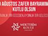 MEKTEBİM KOLEJİ 30 AĞUSTOS ZAFER BAYRAMINI KUTLADI
