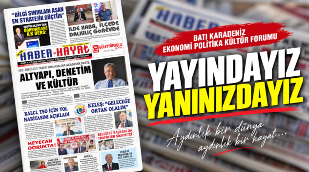 İŞ’TE HABER HAYAT GAZETESİ ABONELERİNDE…