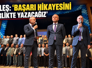KELEŞ: “BAŞARI HİKAYESİNİ BİRLİKTE YAZACAĞIZ”