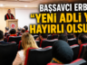 YENİ ADLİ YIL TÖRENLE BAŞLADI
