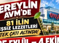 ANADOLU’NUN EŞSİZ LEZZETLERİ EREYLİN AVM’DE BULUŞUYOR
