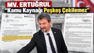 ERTUĞRUL’UN ‘İL ÖZEL İDARESİ İDDİASI’ DOĞRULANDI!