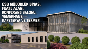 OSB’DE HİZMET VE SOSYAL TESİS YATIRIMI HIZLA YÜKSELİYOR