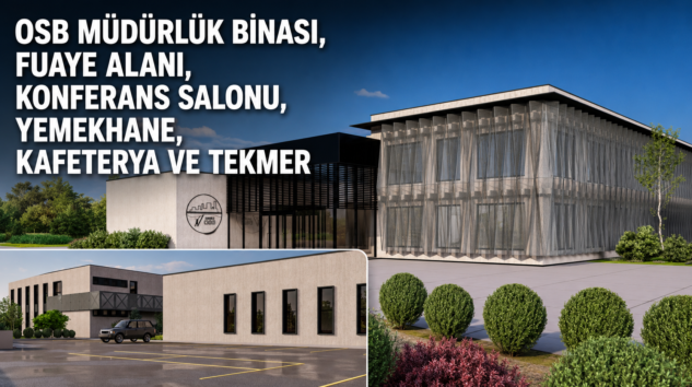 OSB’DE HİZMET VE SOSYAL TESİS YATIRIMI HIZLA YÜKSELİYOR