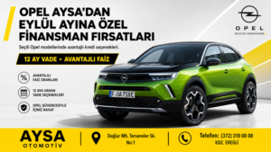 DİKKAT ÇEKEN FİYATLAR, CAZİP ŞARTLAR OPEL AYSA’DA…