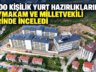 YENİ KYK YURDU 12 EYLÜL’DE ÖĞRENCİLERİ AĞIRLAYACAK