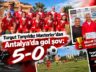 TURGUT TANYILDIZ MASTERLER’DAN ANTALYA’DA GOL ŞOV: 5-0