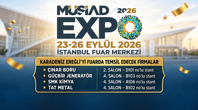 MÜSİAD EXPO 2026’DA EREĞLİ’DEN 4 FİRMA YER ALACAK