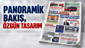 GAZETENİZ İŞ’TE HABER HAYAT ABONELERİNDE…