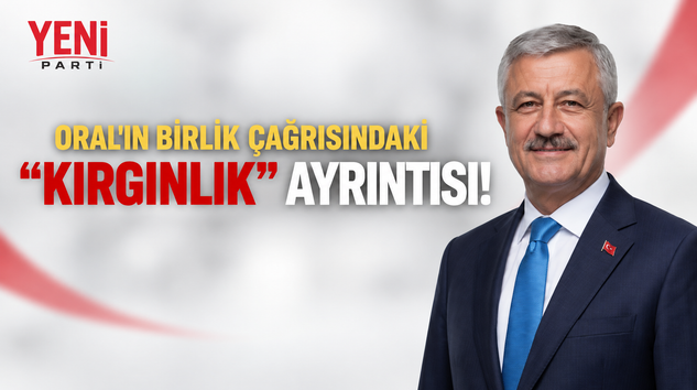 ORAL “KIRGINLIKLARDAN DAYANIŞMAYA” İFADELERİ İLE ADAY