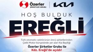 KIA, ÖZERLER ŞİRKETLER GRUBU İLE EREĞLİ’DE…