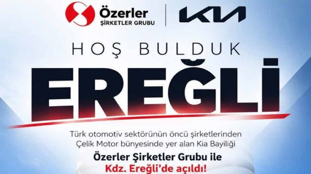KIA, ÖZERLER ŞİRKETLER GRUBU İLE EREĞLİ’DE…