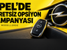 OPEL AYSA’DA ÜCRETSİZ OPSİYON KAMPANYASI