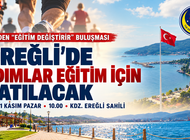 EREĞLİ’DE ADIMLAR EĞİTİME DESTEK İÇİN ATILACAK