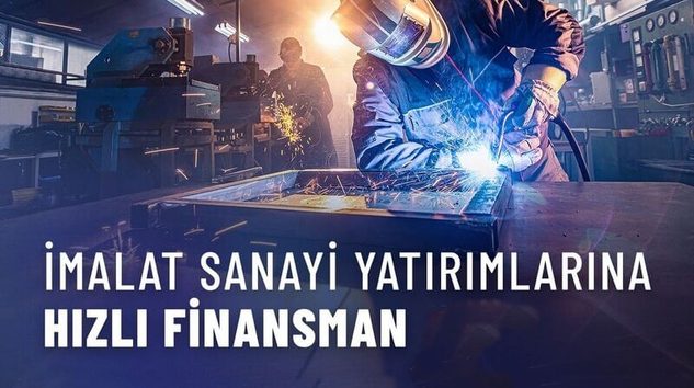 SANAYİ YATIRIMLARINA 1 MİLYAR TL’YE KADAR KREDİ İMKÂNI